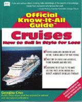 Fell's Official Know-It-All Guide, Cruises: How to Sail in Style for Less (Official Know-It-All Guide) 0883910861 Book Cover