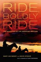 Ride, Boldly Ride 0520258665 Book Cover