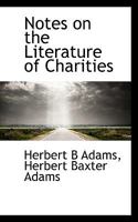 Notes On The Literature Of Charities 3337205518 Book Cover