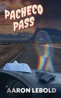 Pacheco Pass 1970383011 Book Cover