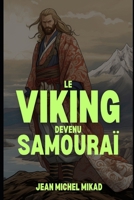 Le viking devenu samouraï (French Edition) B0CS9TWRWX Book Cover