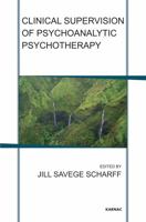 Clinical Supervision of Psychoanalytic Psychotherapy 1782201831 Book Cover