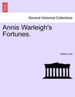 Annis Warleigh's Fortunes 1145605311 Book Cover