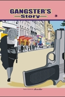 Gangster's Story: Gangster's Story B0DZSZLZVX Book Cover