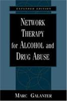 Network Therapy for Alcohol and Drug Abuse: A New Approach in Practice 0465000991 Book Cover