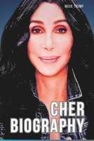 CHER BIOGRAPHY: Goddess of Pop, Queen of Reinvention B0F5NLK2QZ Book Cover