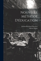 Nouvelle Méthode D'éducation 1021236934 Book Cover