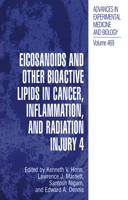 Eicosanoids and Other Bioactive Lipids in Cancer, Inflammation, and Radiation Injury 4 (Advances in Experimental Medicine and Biology) 0306461382 Book Cover