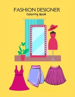 Fashion Designer Coloring Book B0B5KQSMQX Book Cover