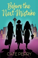 Before the Next Mistake 1685135811 Book Cover