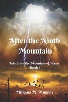 After the Ninth Mountain 0692666680 Book Cover