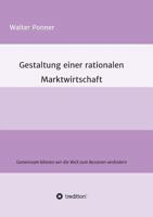 Gestaltung einer rationalen Marktwirtschaft 3743948753 Book Cover