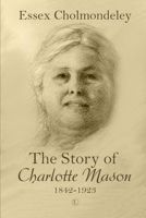 Story of Charlotte Mason 0718895886 Book Cover