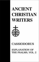 Cassiodorus, Vol. 2: Explanation of the Psalms 080910444X Book Cover