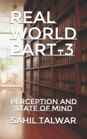 Real World part-3: Perception and State of mind B09VWPMPTL Book Cover