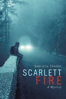 Scarlett Fire: A Mystery 1480886718 Book Cover
