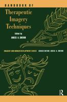 Handbook of Therapeutic Imagery Techniques (Imagery and Human Development Series) 0895032163 Book Cover