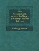 Die Katakomben, zweite Auflage B0BPYWK5F8 Book Cover