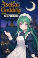 Isekai Goddess: Genesis: Book One, Seed to Sanctuary B0FMPD5K4R Book Cover