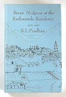 Brian Hodgson at the Kathmandu residency, 1825-1843 8187502150 Book Cover