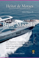 A História De Benê Mazollá (Portuguese Edition) 6553924198 Book Cover