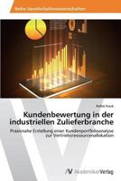 Kundenbewertung in Der Industriellen Zulieferbranche 3639471806 Book Cover