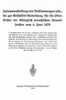 Zusammenstellung Von Bestimmungen Usw., Die Zur Geschafts-Anweisung Fur Die Oberforster Der Koniglich Preussischen Staatsforsten Vom 4. Juni 1870 366222691X Book Cover