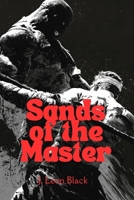 Sands of the Master: Gladiator trainer builds a blind orphan into an arena legend only to face him for his own rank to Champion.: Emotionally dense, ... with arena combat with weight and consequence B0HJ6ZQSXJ Book Cover