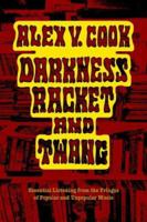 Darkness Racket and Twang - Essential Listening from the Fringes of Popular and Unpopular Music 097768492X Book Cover