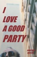 I Love A Good Party B0D3LXD215 Book Cover