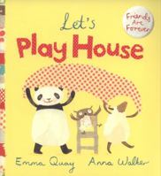 Let's Play House 0803735693 Book Cover