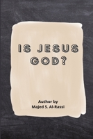Is Jesus God? 6095167000 Book Cover