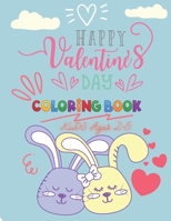 valentines day coloring book for kids ages 2-5: Collection of Fun and Easy Valentines Day with Animal Theme, Cute Love Valentines Things Coloring Pages for Kids B08VCJ1SD6 Book Cover