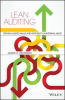 Lean Auditing: Driving Added Value and Efficiency in Internal Audit 1118896882 Book Cover