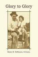 Glory to Glory 0557982693 Book Cover