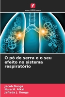 O pó de serra e o seu efeito no sistema respiratório (Portuguese Edition) 620850564X Book Cover