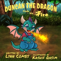 Duncan the Dragon Finds His Fire 1959548913 Book Cover