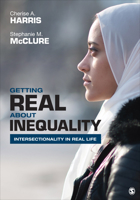 Getting Real About Inequality: Intersectionality in Real Life 1544375360 Book Cover