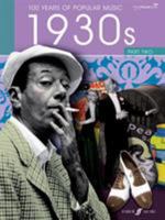 1930s: 100 Years Of Popular Music: Piano, Vocal, Guitar: Part 2 0571533442 Book Cover