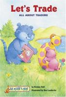 Let's Trade: All About Trading (Beastieville) 0516255207 Book Cover
