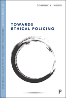 Towards Ethical Policing 1447345592 Book Cover