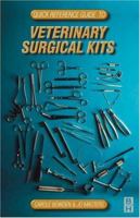 Quick Reference Guide to Veterinary Surgical Kits 0750649585 Book Cover