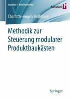 Methodik zur Steuerung modularer Produktbaukästen (AutoUni – Schriftenreihe, 109) 365820561X Book Cover