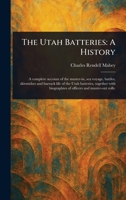The Utah Batteries: A History 1023182653 Book Cover
