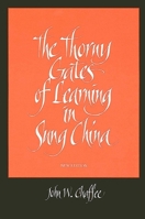 The Thorny Gates of Learning in Sung China: A Social History of Examinations 0791424243 Book Cover