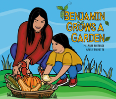 Benjamin Grows a Garden (Benjamin Outdoors) 152530321X Book Cover