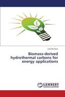 Biomass-derived hydrothermal carbons for energy applications 3659352845 Book Cover