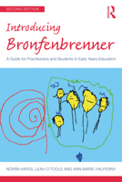 Introducing Bronfenbrenner: A Guide for Practitioners and Students in Early Years Education 1032162597 Book Cover