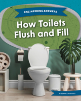 How Toilets Flush and Fill 1098295900 Book Cover