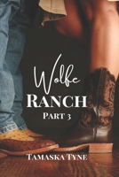 Wolfe Ranch: Part 3 B0CJHB6V7M Book Cover